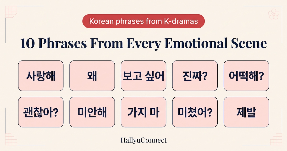 10 Korean Phrases That Show Up in Every Emotional K-Drama